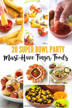 20 super bowl party must have finger foods