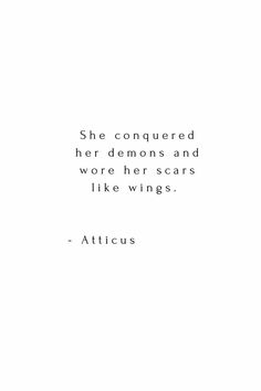 a white background with an image of a woman's face and the words, she conquered her demons and wore her scars like wings