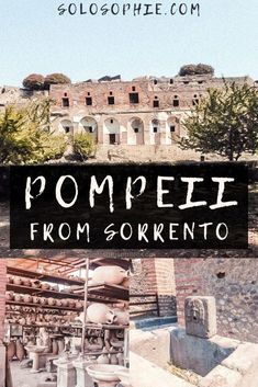 an old building with the words pompeii from sokento