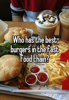 a tray with fries, burgers and ketchup on it that says who has the best burgers in the fast food chain?