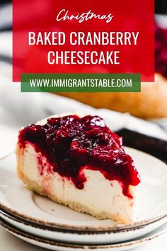 a white plate topped with a piece of cheesecake covered in cranberry sauce