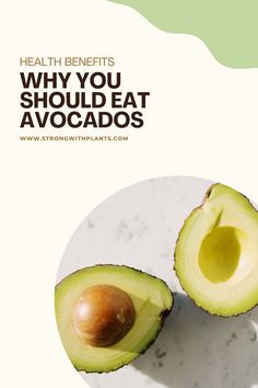 an avocado cut in half with the words health benefits why you should eat avocados