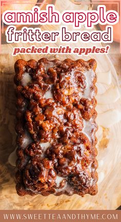 a close up of food on a plate with text overlay that reads, amish apple fritter bread packed with apples