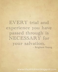 an old paper with the words every trial and experience you have passed through is necessary for your salvation