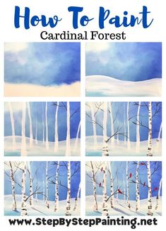 how to paint white birch trees in the snow with text overlay that reads, how to paint cardinal forest