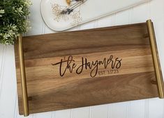 PersonAlized wood tray with gold handles Engraved Serving Tray, Personalized Tray, Wood Dishes, Wood Serving Tray, Family Table, Serving Tray Wood, Bridal Shower Gift, Hand Painted Signs, Engraved Gifts