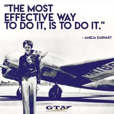 a woman standing in front of an airplane with the caption'the most effective way to do it, is to do it '