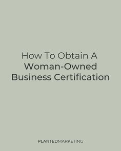 the cover of how to obtain a woman - owned business certition by planetmarking