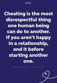 a quote from abhisek tiwari about the most disrespectful thing one human being can do to another, if you aren't happy in a