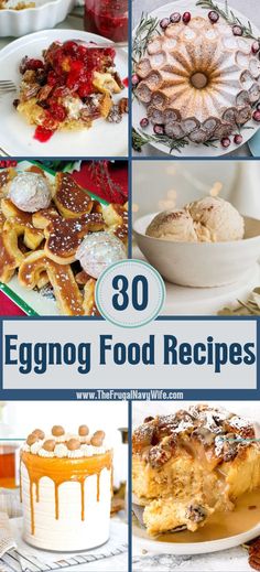 eggnog food recipes collage with text overlay that reads 30 eggnog food recipes