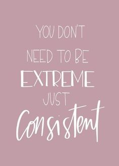 the words you don't need to be extreme just constient on a pink background