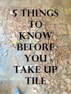 the words 5 things to know before you take up tile