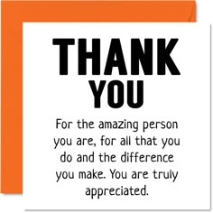 a thank card with the words thank you for the amazing person you are, for all that you do and the difference you make