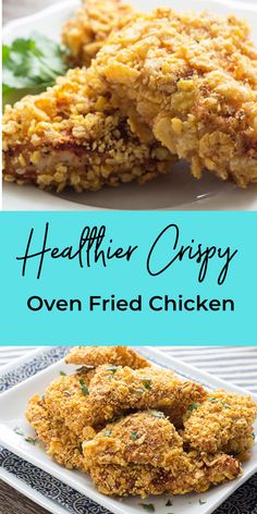 two pictures with different types of food on them and the words healthier crispy oven fried chicken