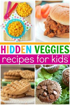 the cover of hidden veggies recipes for kids, with pictures of different food items