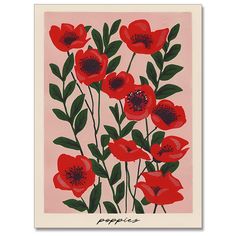 a painting of red flowers with green leaves on a light pink background that says poppies