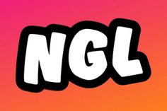 the word ngl is written in white on an orange and pink background