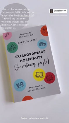 a book with the title extraordinary hospitality for ordinary people written in bold colors on it