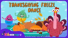 thanksgiving freeze dance with turkeys and other cartoon characters