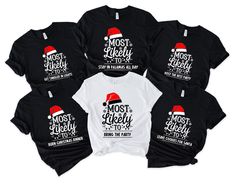 Most Likely To Matching Shirt,Christmas Matching Tee,Most Likely To Christmas Shirts,Family Matching Most Likely Tee,Xmas Funny Most Likely *Free shipping over $35. *Please review all size charts displayed in the product images. *Sizing might differ 1" (+-) . We recommend you to size up of you're between two sizes. *All shirts are made with top-of-the-line DTF and pressed with a professional grade heat press. * If you want to add or change anything on the existing design that is displayed in the Most Likely To Christmas Shirts, Christmas Shirts Family, Xmas Funny, Pajamas All Day, Christmas Matching, Matching Tees, Matching Shirts, Family Matching, Size Charts