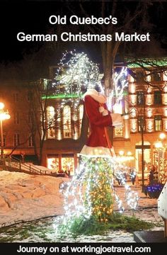 Experience the magic of Christmas with a trip to the German Christmas Market in Old Quebec City, Canada. Old Quebec City, German Christmas, The Magic Of Christmas