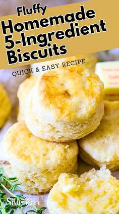 fluffy homemade 5 - ingredient biscuits are easy to make and so delicious