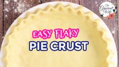 Easy Flaky Pie Crust Recipe, Biscochito Recipe, Easy Flaky Pie Crust, Best Pie Crust, Best Chicken Pot Pie, Favorite Pie Recipes