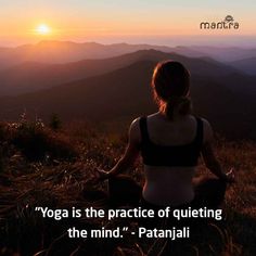 a woman sitting on top of a hill in front of the sun with yoga quote