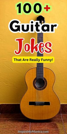 an acoustic guitar with the words 100 + guitar jokes that are really funny on it