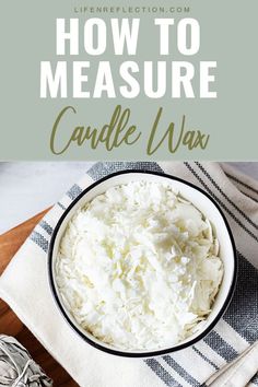 how to measure candle wax with text overlay