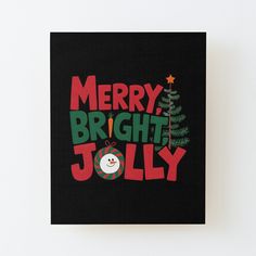 merry bright jolly canvas mounted print