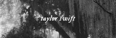 a black and white photo with the words taylor's rowit written on it