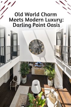 an old world charm meets modern luxury daring point o'clock in the living room