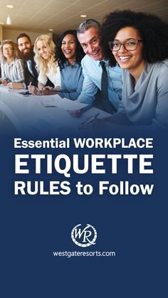 a group of people sitting at a table with the words essential workplace etiquette rules to follow