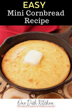 an easy mini cornbread recipe in a cast iron skillet