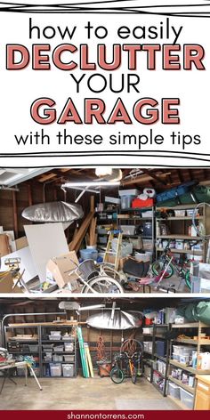 garage with the words how to easily declutter your garage with these simple tips