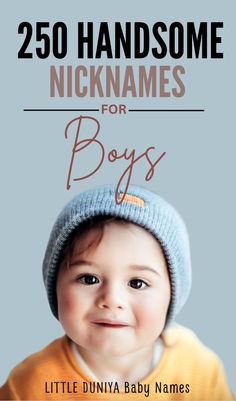 250 Handsome Nicknames For Boys Nicknames For Boys, Baby Boy Nicknames, Rustic Boy Names, Baby Nicknames, Nick Names, Vintage Boy Names, Nick Names For Boys, Strong Baby Names, Uncommon Baby Names