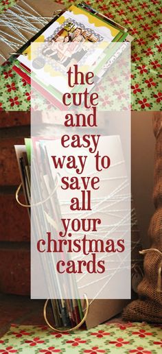 the cute and easy way to save all your christmas cards