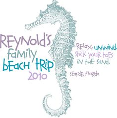 a drawing of a sea horse with the words revol's family beach trip 2010