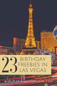 the eiffel tower in las vegas with text overlay reading 23 birthday freebies in las vegas