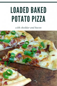 loaded baked potato pizza with cheddar and bacon on a wooden cutting board in front of the text