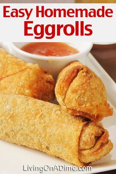 an egg roll on a plate with dipping sauce in the background and text overlay that reads easy homemade eggrolls