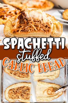 spaghetti stuffed garlic bread with text overlay