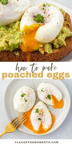 an egg and avocado sandwich with the words how to make poached eggs