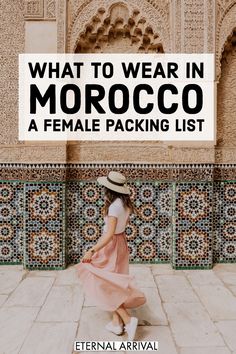 what to wear in morocco a female packing list