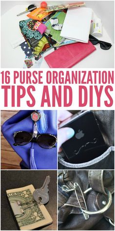 the collage shows different types of purses and bags with text that reads, 16 purse organization tips and diy's