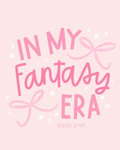 the words in my fantasy era are written on pink paper with white stars around it