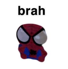 an image of a spider man with the words brah on it's face