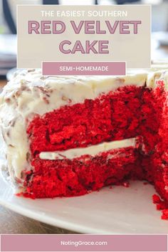 a red velvet cake with white frosting on top and the words, the easy southern red velvet cake sem - homemade