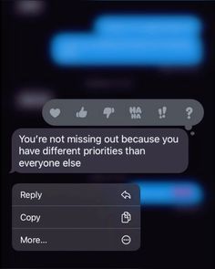 two texts that are on the same cell phone, one is saying you're not missing out because you have different priorities than everyone else